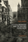 Image for R.G. Collingwood and the Second World War: Facing Barbarism