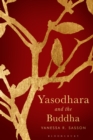 Image for Yasodhara and the Buddha
