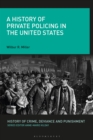 Image for A history of private policing in the United States