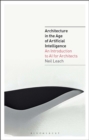 Image for Architecture in the Age of Artificial Intelligence