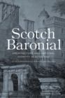 Image for Scotch baronial  : architecture and national identity in Scotland