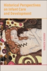 Image for Historical Perspectives on Infant Care and Development