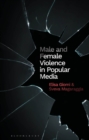 Image for Male and Female Violence in Popular Media Forms