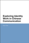 Image for Exploring identity work in Chinese communication