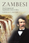 Image for Zambesi  : David Livingstone and expeditionary science in Africa