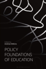 Image for Policy foundations of education