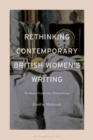 Image for Rethinking contemporary British women&#39;s writing  : realism, feminism, materialism