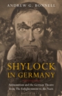 Image for Shylock in Germany  : antisemitism and the German theatre from the Enlightenment to the Nazis