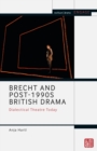 Image for Brecht and post-1990s British drama: dialectical theatre today