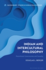 Image for Indian and intercultural philosophy: personhood, consciousness, and causality
