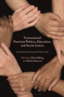 Image for Transnational Feminist Politics, Education, and Social Justice