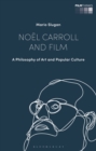 Image for Noèel Carroll and film  : a philosophy of art and popular culture