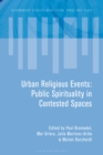 Image for Urban Religious Events: Public Spirituality in Contested Spaces