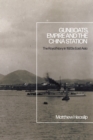 Image for Gunboats, empire and the China Station  : the Royal Navy in 1920s East Asia