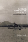 Image for Gunboats, Empire and the China Station: The Royal Navy in 1920S East Asia