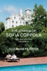 Image for The cinema of Sofia Coppola  : fashion, culture, celebrity