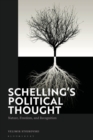 Image for Schelling&#39;s political thought: nature, freedom, and recognition