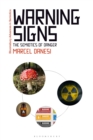 Image for Warning signs  : the semiotics of danger