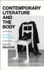 Image for Contemporary Literature and the Body: A Critical Introduction