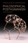 Image for Philosophical posthumanism