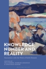 Image for Knowledge, number and reality  : encounters with the work of Keith Hossack