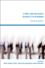 Image for Ethnic and religious diversity in Myanmar  : contested identities