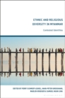 Image for Ethnic and Religious Diversity in Myanmar: Contested Identities