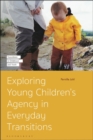 Image for Exploring Young Children’s Agency in Everyday Transitions