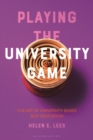 Image for Playing the university game: the art of university-based self-education