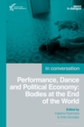 Image for Performance, dance and political economy  : bodies at the end of the world