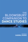 Image for The Bloomsbury companion to dance studies