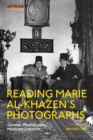 Image for Reading Marie al-Khazen’s Photographs