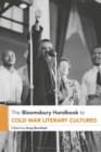 Image for Bloomsbury Handbook to Cold War Literary Cultures