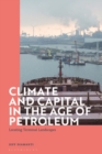 Image for Climate and capital in the age of petroleum: locating terminal landscapes