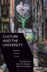 Image for Culture and the University: Education, Ecology, Design