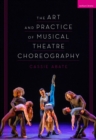 Image for The art and practice of musical theatre choreography