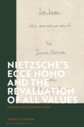 Image for Nietzsche&#39;s &#39;Ecce homo&#39; and the revaluation of all values  : Dionysian versus Christian values