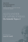 Image for Alexander of Aphrodisias: On Aristotle Topics 2