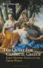 Image for The quest for classical Greece  : early modern travel to the Greek world