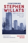 Image for Concerning Stephen Willats and the social function of art  : experiments in cybernetics and society