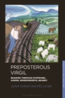 Image for Preposterous Virgil: Reading Through Stoppard, Auden, Wordsworth, Heaney