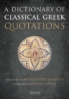 Image for A Dictionary of Classical Greek Quotations