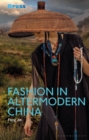 Image for Fashion in altermodern China