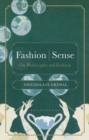 Image for Fashion/sense  : on philosophy and fashion