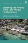 Image for Seafaring and mobility in the late Antique Mediterranean