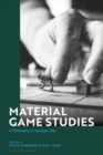 Image for Material game studies: a philosophy of analogue play