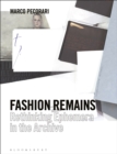 Image for Fashion remains  : rethinking fashion through ephemera