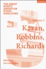 Image for Great North American Stage Directors Volume 3: Elia Kazan, Jerome Robbins, Lloyd Richards