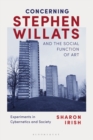 Image for Concerning Stephen Willats and the social function of art  : experiments in cybernetics and society