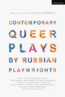 Image for Contemporary queer plays by Russian playwrights